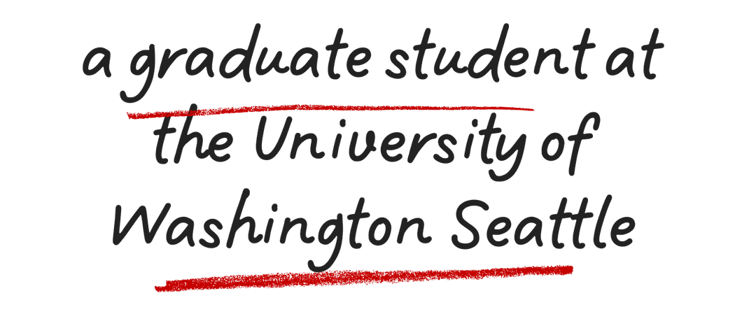 A graduate student at the University of Washington Seattle
